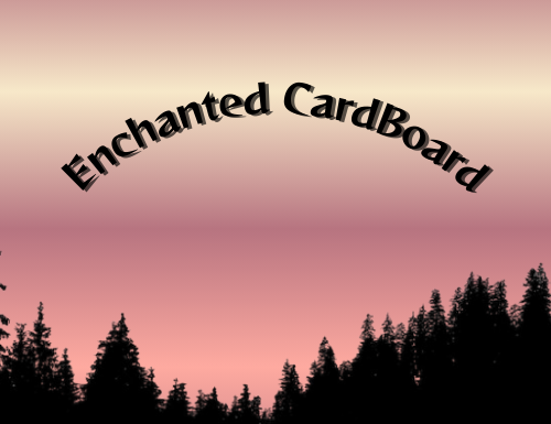 Enchanted Cardboard 